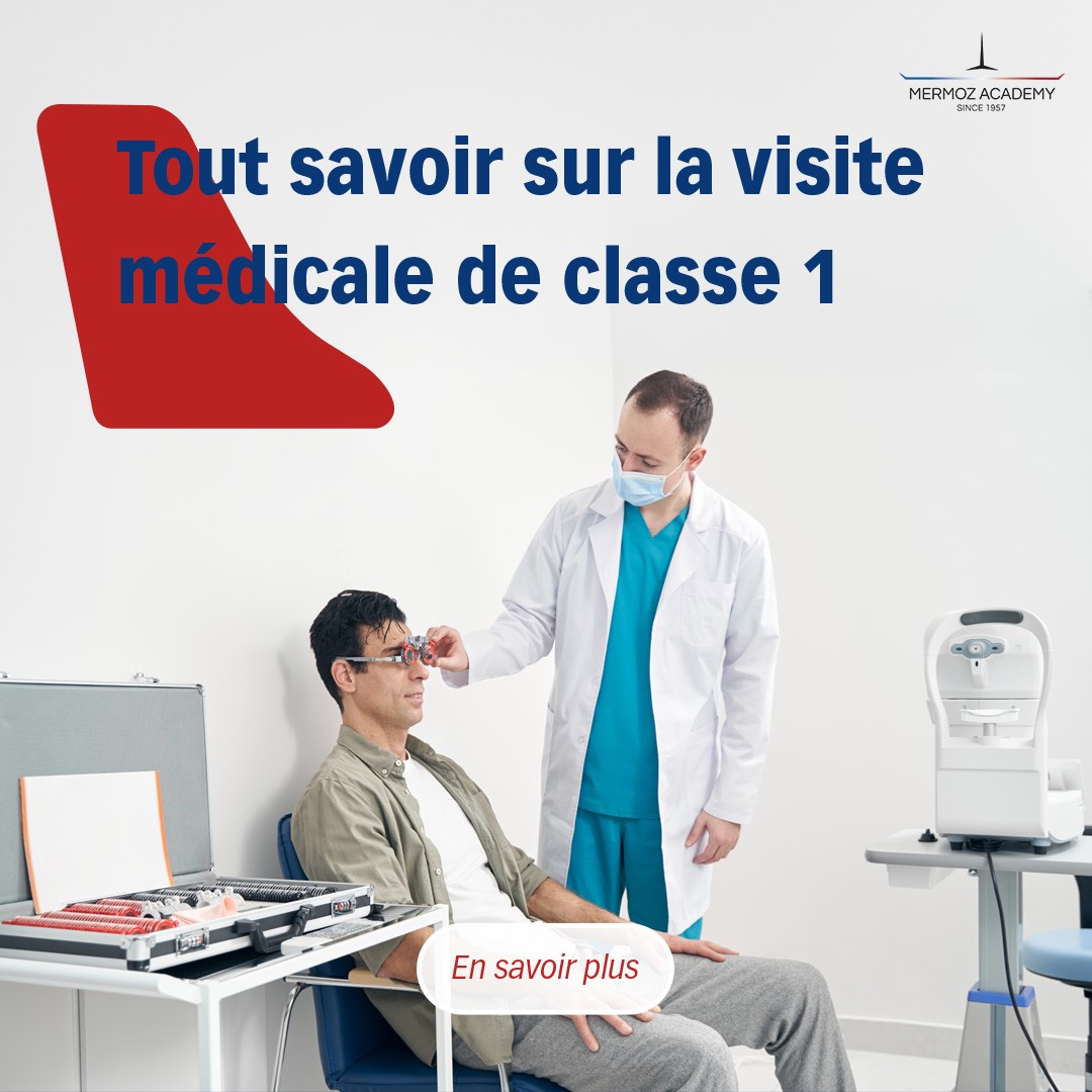 La Visite médicale de classe 1 avec Mermoz Academy